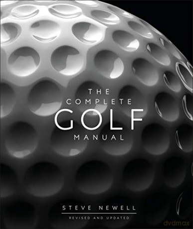 The Complete Golf Manual - Steve Newell [KSIĄŻKA]