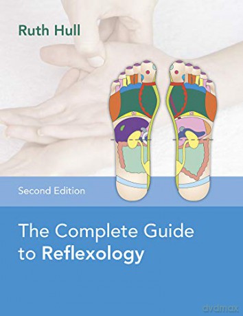The Complete Guide to Reflexology - Ruth Hull [KSIĄŻKA]