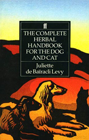 The Complete Herbal Handbook for the Dog and Cat - Juliette de Bairacli Levy [KSIĄŻKA]