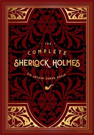 The Complete Sherlock Holmes (2): Arthur Conan Doyle (Timeless Classics) - Sir Arthur Conan Doyle [KSIĄŻKA]