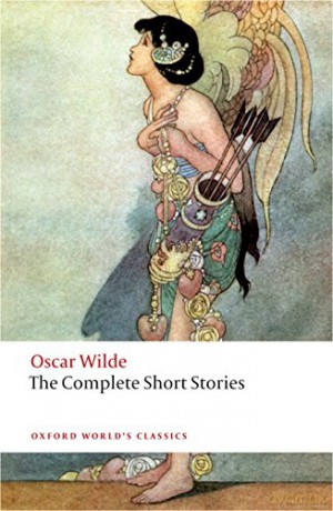 The Complete Short Stories n/e (Oxford World's Classics) - Oscar Wilde [KSIĄŻKA]