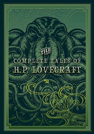 The Complete Tales of H.P. Lovecraft (3): Timeless Classics - H. P. Lovecraft [KSIĄŻKA]