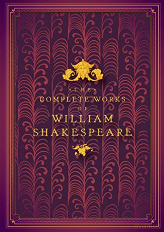 The Complete Works of William Shakespeare (4): Timeless Classics - William Shakespeare [KSIĄŻKA]