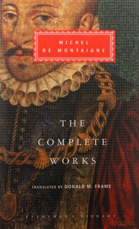 The Complete Works: Essays, Travel Journal, Letters (Everymans Library Classics) - Michel De Montaigne [KSIĄŻKA]