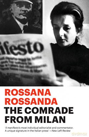 The Comrade from Milan - Rossana Rossanda [KSIĄŻKA]