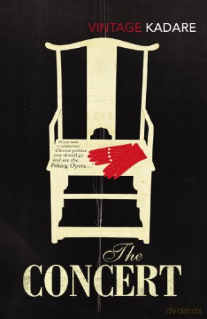 The Concert - Ismail Kadare [KSIĄŻKA]