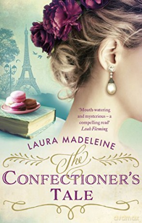 The Confectioner's Tale - Laura Madeleine [KSIĄŻKA]