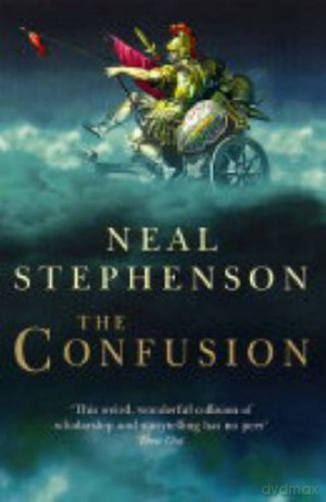 The Confusion: Neal Stephenson (Baroque Cycle 2) - Neal Stephenson [KSIĄŻKA]