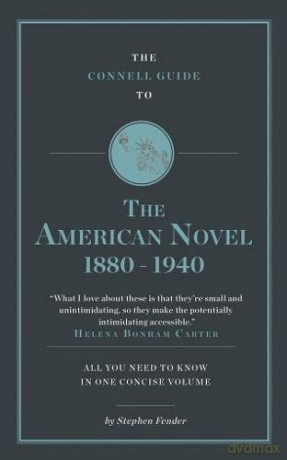 The Connell Guide to The American Novel 1880-1940 - Stephen Fender [KSIĄŻKA]