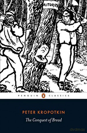 The Conquest of Bread (Penguin Classics) - Peter Kropotkin [KSIĄŻKA]
