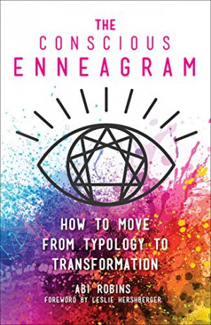 The Conscious Enneagram: How to Move from Typology to Transformation - Robins Abi [KSIĄŻKA]