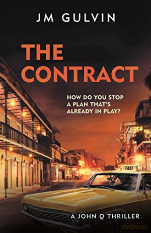 The Contract: A John Q Thriller (A John Q mystery) - JM Gulvin [KSIĄŻKA]