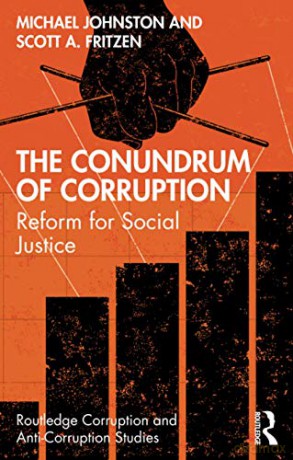 The Conundrum of Corruption: Reform for Social Justice (Routledge Corruption and Anti-Corruption Studies) - Michael Johnston [KSIĄŻKA]
