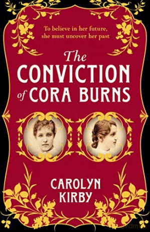 The Conviction of Cora Burns - Carolyn Kirby [KSIĄŻKA]
