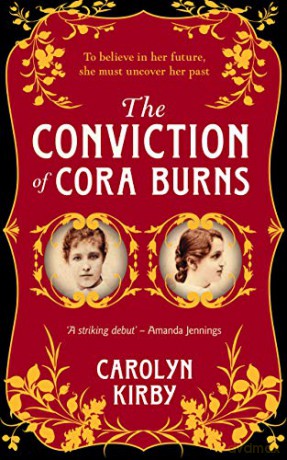 The Conviction of Cora Burns - Carolyn Kirby [KSIĄŻKA]