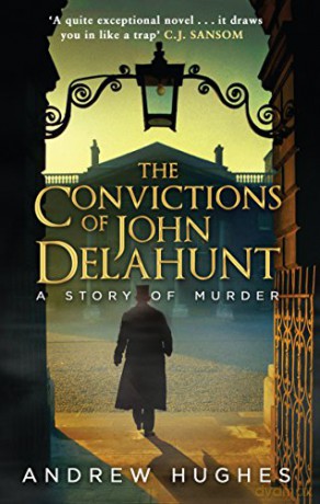 The Convictions of John Delahunt - Andrew Hughes [KSIĄŻKA]