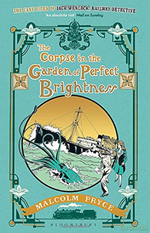 The Corpse in the Garden of Perfect Brightness - Malcolm Pryce [KSIĄŻKA]