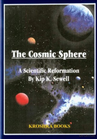 The Cosmic Sphere: A Scientific Reformation - Kip K. Sewell [KSIĄŻKA]