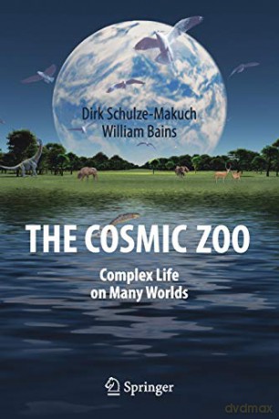 The Cosmic Zoo: Complex Life on Many Worlds - Dirk Schulze-Makuch [KSIĄŻKA]