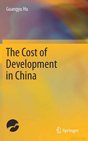 The Cost of Development in China - Guangyu Hu [KSIĄŻKA]