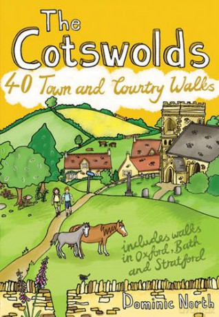 The Cotswolds: 40 Town and Country Walks - Dominic North [KSIĄŻKA]