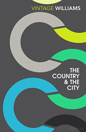 The Country and the City: Raymond Williams (Vintage Classics) - Raymond Williams [KSIĄŻKA]