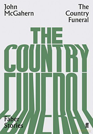 The Country Funeral: Faber Stories - John McGahern [KSIĄŻKA]