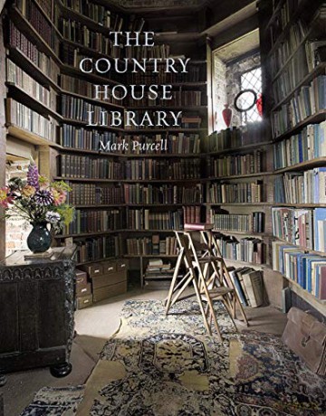The Country House Library - Mark Purcell [KSIĄŻKA]