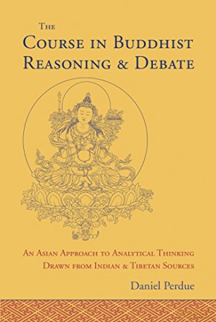 The Course in Buddhist Reasoning and Debate: An Asian Approach to Analytical Thinking Drawn from Indian and Tibetan Sources - Daniel Perdue [KSIĄŻKA]