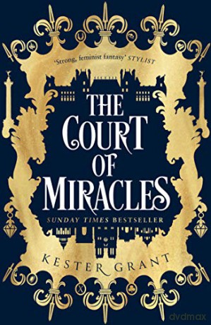 The Court of Miracles: The SUNDAY TIMES Bestselling Reimagining of Les Misérables: Book 1 (The Court of Miracles Trilogy) - Kester Grant [KSIĄŻKA]