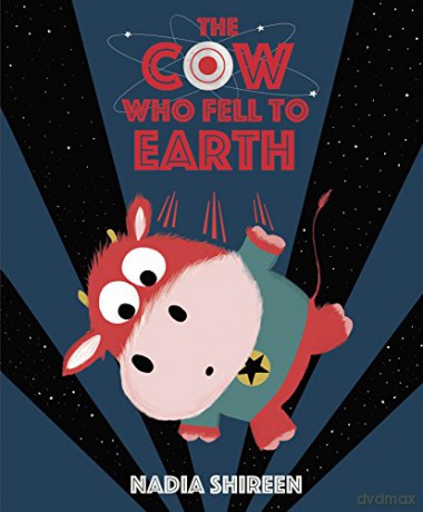 The Cow Who Fell to Earth - Nadia Shireen [KSIĄŻKA]