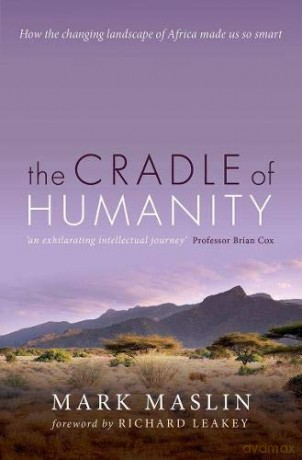 The Cradle of Humanity: How the changing landscape of Africa made us so smart - Mark Maslin [KSIĄŻKA]