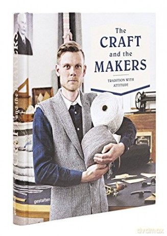 The Craft and the Makers: Between Tradition and Attitude - Duncan Campbell [KSIĄŻKA]