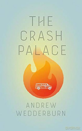 The Crash Palace - Andrew Wedderburn [KSIĄŻKA]
