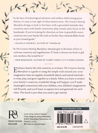 The Creative Family Manifesto: Encouraging Imagination and Nurturing Family Connections - Amanda Blake Soule [KSIĄŻKA]