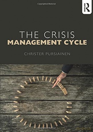 The Crisis Management Cycle - Christer Pursiainen [KSIĄŻKA]