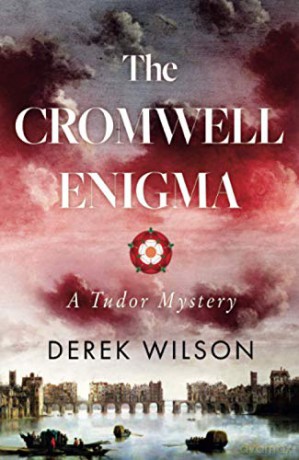 The Cromwell Enigma: A Tudor Mystery - Derek Wilson [KSIĄŻKA]