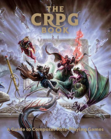 The CRPG Book: A Guide to Computer Role-Playing Games [KSIĄŻKA]