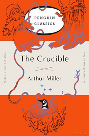 The Crucible: (penguin Orange Collection) [Roughcut Edition] - Arthur Miller [KSIĄŻKA]