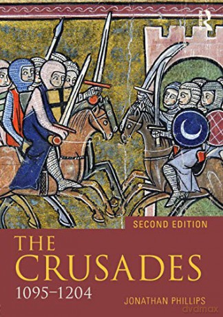The Crusades, 1095-1204 (Seminar Studies) - Jonathan Phillips [KSIĄŻKA]