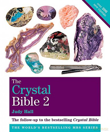 The Crystal Bible: v. 2: Featuring Over 200 Additional Healing Stones (Godsfield Bible): Godsfield Bibles - Judy Hall [KSIĄŻKA]
