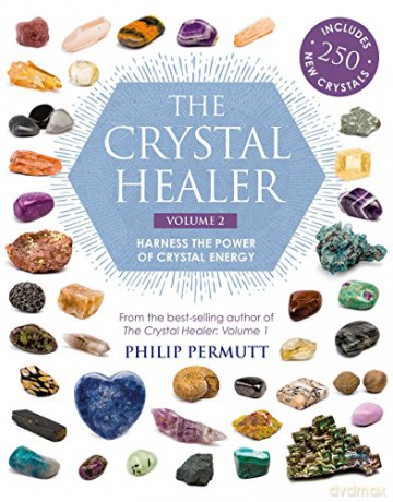 The Crystal Healer: Volume 2: Harness the power of crystal energy. Includes 250 new crystals - Philip Permutt [KSIĄŻKA]