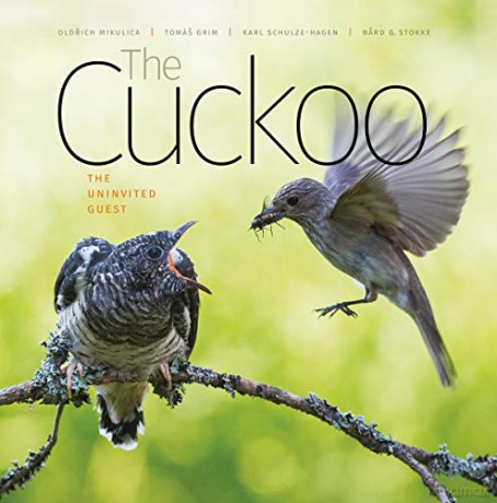 The Cuckoo: The Uninvited Guest (Wild Nature Press) - Oldrich Mikulica [KSIĄŻKA]