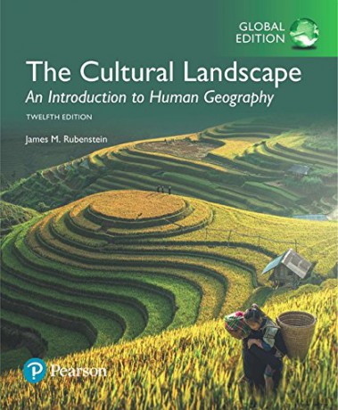 The Cultural Landscape: An Introduction to Human Geography, Global Edition - James Rubenstein [KSIĄŻKA]