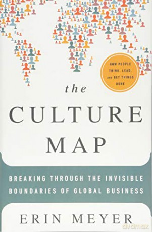 The Culture Map: Breaking Through the Invisible Boundaries of Global Business - Erin Meyer [KSIĄŻKA]