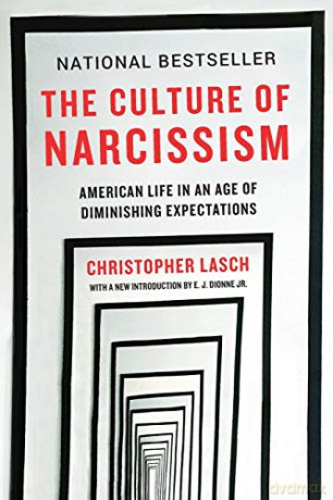 The Culture of Narcissism: American Life in An Age of Diminishing Expectations - Christopher Lasch [KSIĄŻKA]