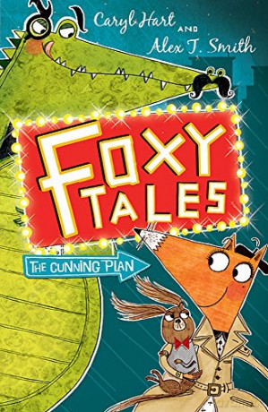 The Cunning Plan: Book 1 (Foxy Tales) - Caryl Hart [KSIĄŻKA]