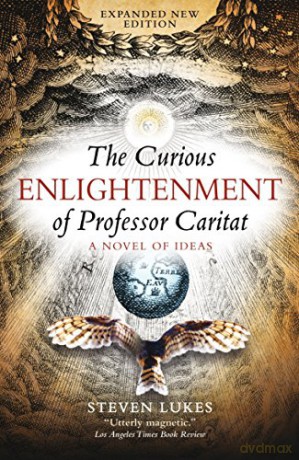 The Curious Enlightenment of Professor Caritat: A Novel of Ideas [KSIĄŻKA]