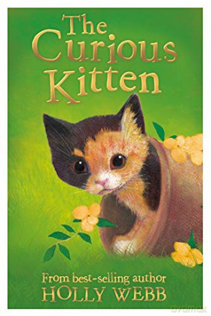 The Curious Kitten: 34 (Holly Webb Animal Stories (34)) - Holly Webb [KSIĄŻKA]
