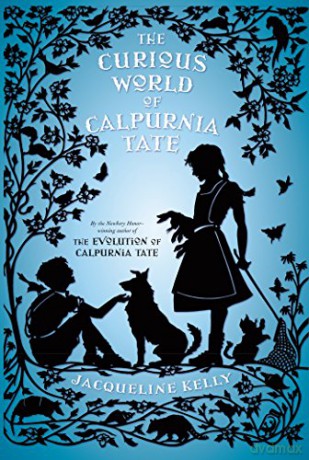 The Curious World of Calpurnia Tate: 2 - Jacqueline Kelly [KSIĄŻKA]